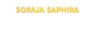 Der Vorname Soraja Saphira
